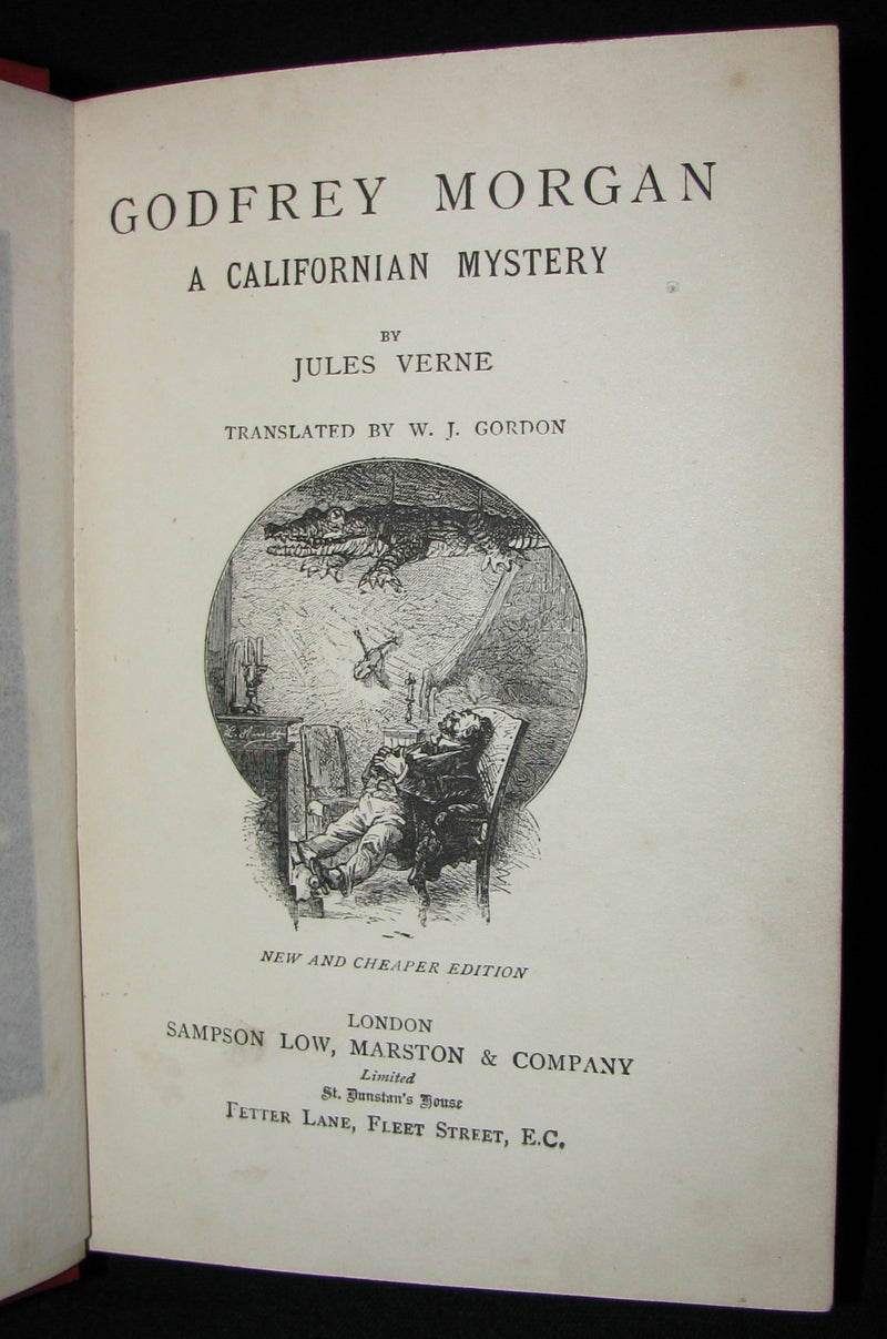 1899 Scarce Edition - JULES VERNE - Godfrey Morgan: A Californian Mystery