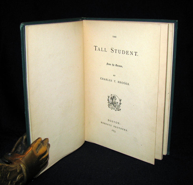 1873 Scarce Victorian Book - The Tall Student. A German Tale by Charles Timothy Brooks