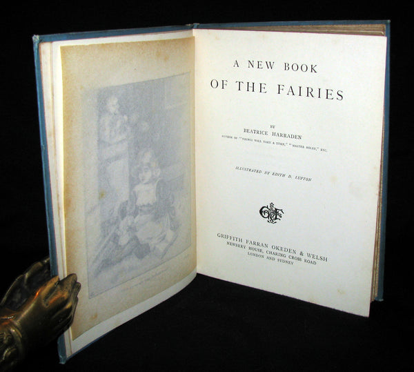 1890 Scarce book ~ A New Book Of The Fairies By Beatrice Harraden illustrated by Edith Lupton