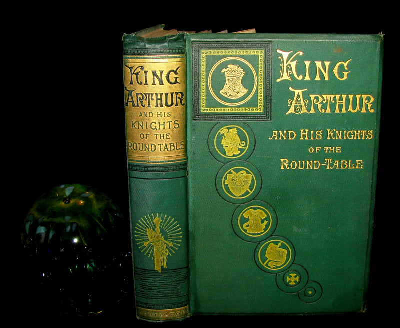 1884 Scarce First Edition Book - King Arthur and His Knights of the Round Table by H. Frith