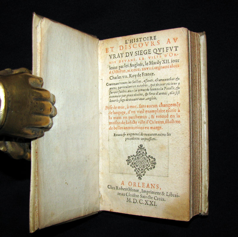 1621 Scarce French Book ~ JEANNE D'ARC et le Siege d'Orleans with JOAN OF ARC portrait.