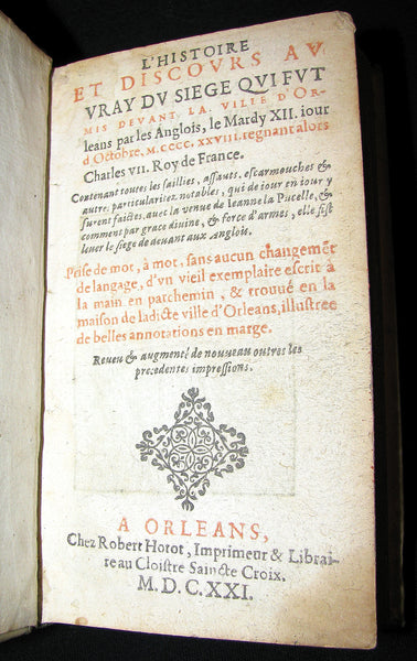 1621 Scarce French Book ~ JEANNE D'ARC et le Siege d'Orleans with JOAN OF ARC portrait.