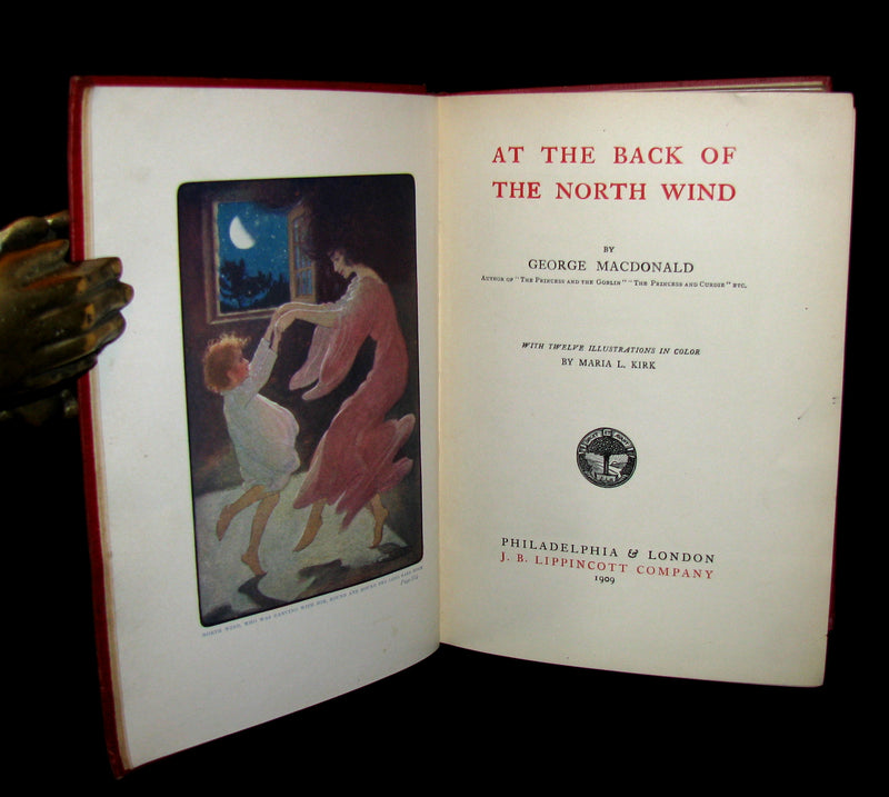 1909 Rare Book - AT THE BACK OF THE NORTH WIND Illustrated by Maria L. Kirk.