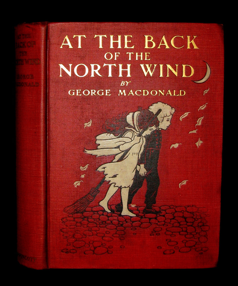 1909 Rare Book - AT THE BACK OF THE NORTH WIND Illustrated by Maria L. Kirk.
