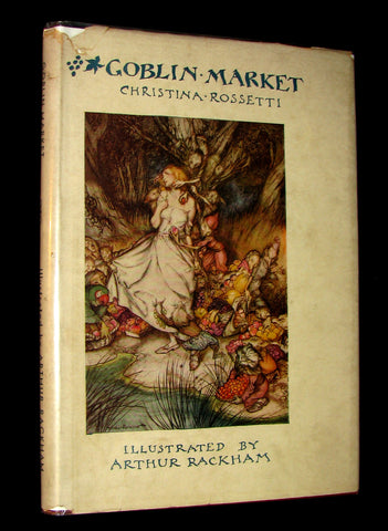 1933 Rare 1st American Edition - Goblin Market by Christina Rossetti illustrated by Arthur Rackham