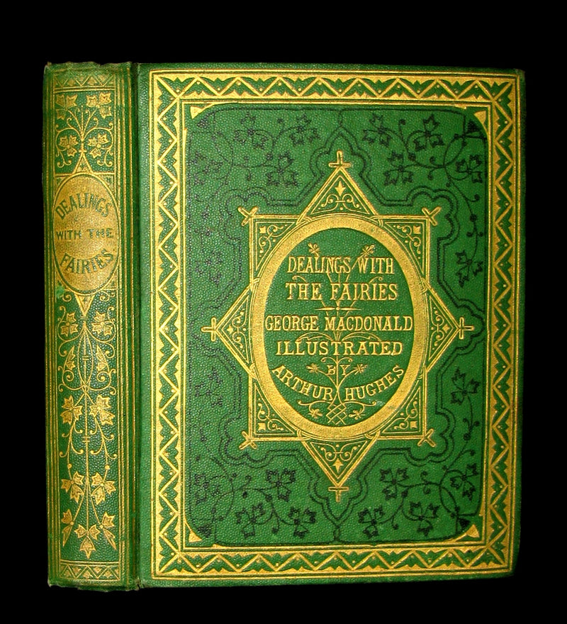1868 Scarce Book - DEALINGS WITH THE FAIRIES by George Macdonald Illustrated by Arthur Hughes.