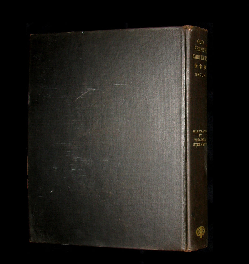 1920 - Old French Fairy Tales by Comtesse DeSegur illustrated by Virginia Frances Sterrett