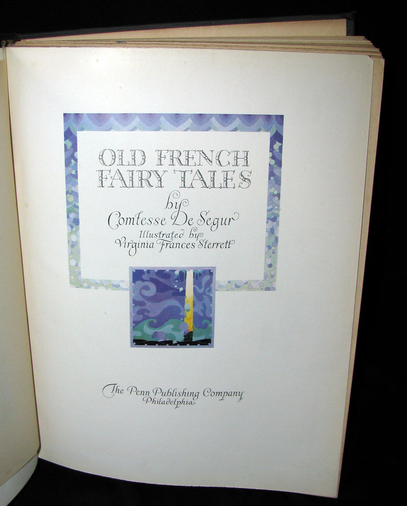 1920 - Old French Fairy Tales by Comtesse DeSegur illustrated by Virginia Frances Sterrett