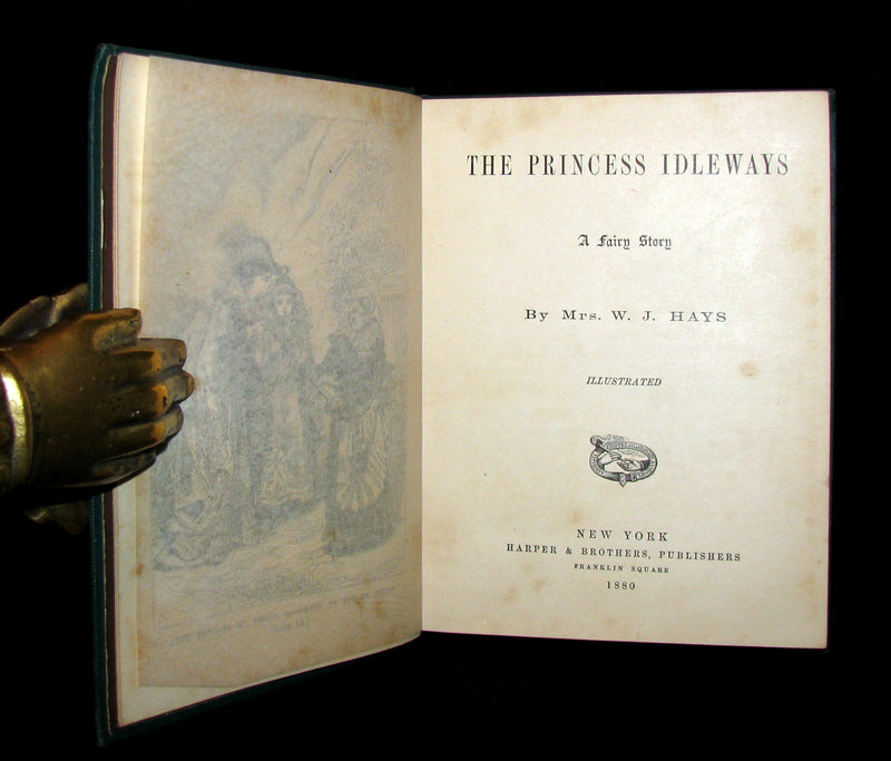 1880 Rare Victorian Book ~ The Princess Idleways a Fairy Story by Mrs. W. J. Hays. Illustrated.