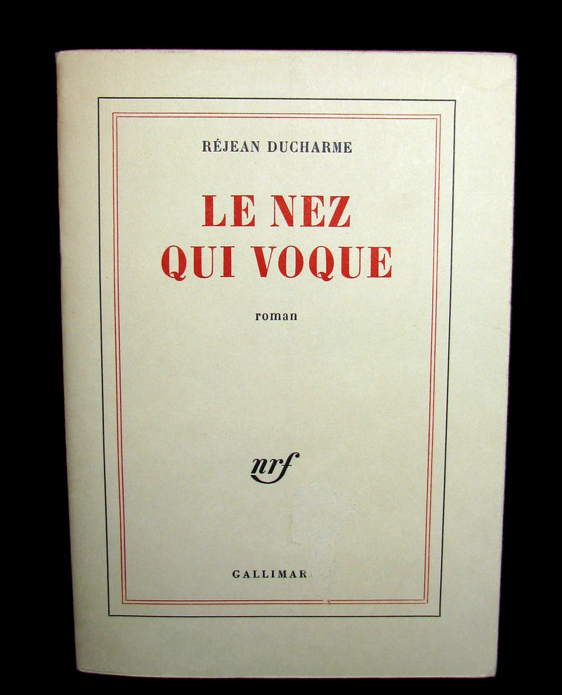 1967 First Edition French Book -  LE NEZ QUI VOQUE by Réjean Ducharme