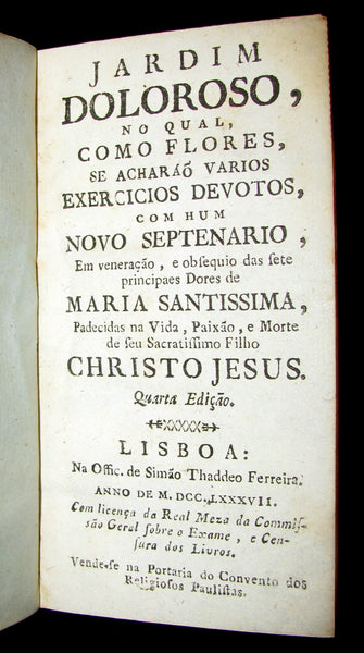 1787 Scarce Portuguese Book in a beautiful BINDERY WORK - Jardim Doloroso - Garden of Pain