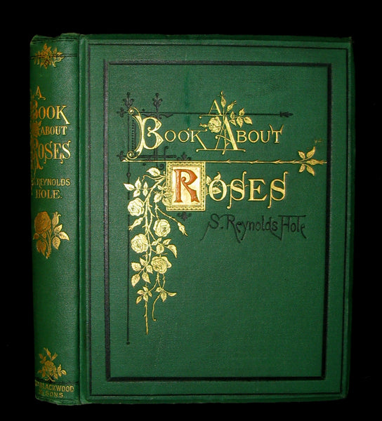 1874 Rare Victorian Gardening Book -  A Book about Roses : How to grow and show them