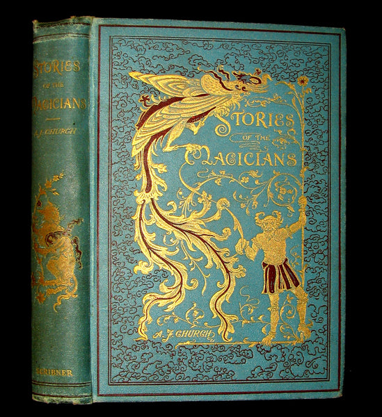 1887 Scarce Book - Stories of The Magicians by Alfred Church. Illustrated.