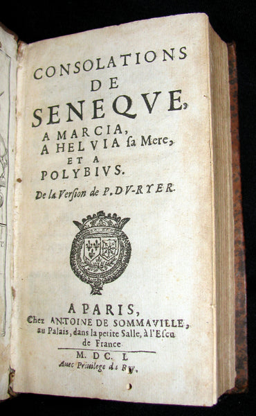 1650 Scarce French Philosophy Book - SENECA Consolation to Helvia, his Mother & Polybius