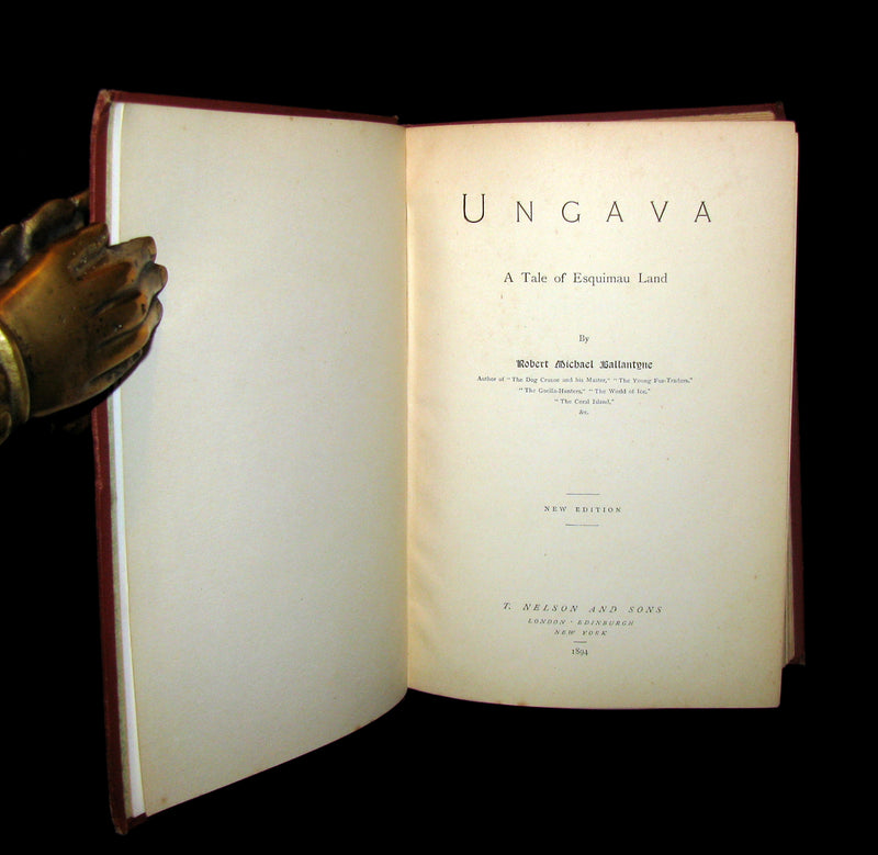 1894 Rare Victorian Book - UNGAVA  A Tale of Esquimau Land by Robert Michael Ballantyne