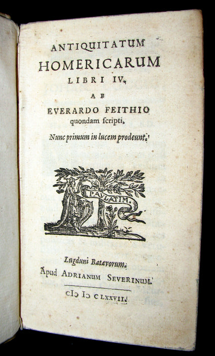 1677 Rare Latin Book - Ancient Greece History - Antiquitatum Homericarum by E. Feith.