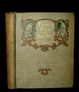 1895 Scarce Victorian Book -  The Fairy-Folk of Blue Hill by Lily F. Wesselhoeft. Illustrated.