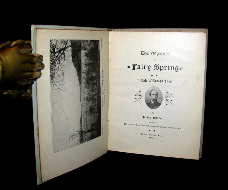 1899 Scarce Book - MYSTERY OF FAIRY SPRING -  A Tale of Otsego Lake by James Pitcher