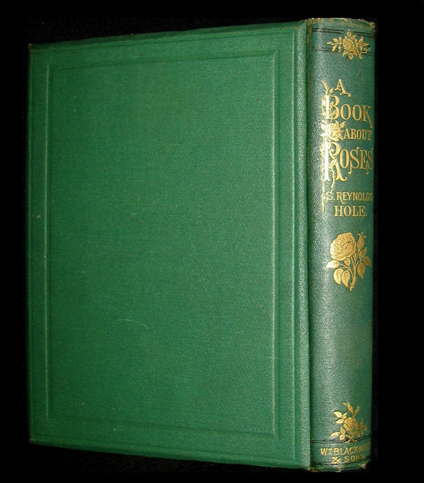 1872 Rare Victorian Gardening Book -  A book about Roses : How to grow and show them