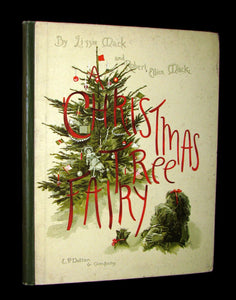 1880's Scarce Victorian Book ~ The Christmas Tree Fairy illustrated by Lizzie Lawson Mack