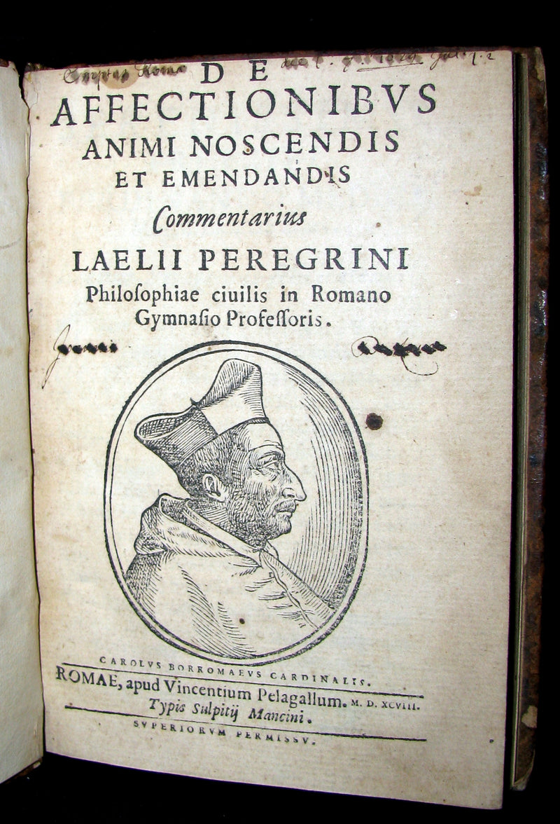 1598 Scarce Latin Book - Peregrini's Affections of the Soul - Love, Desire, Joy, Sadness, Anger, ...