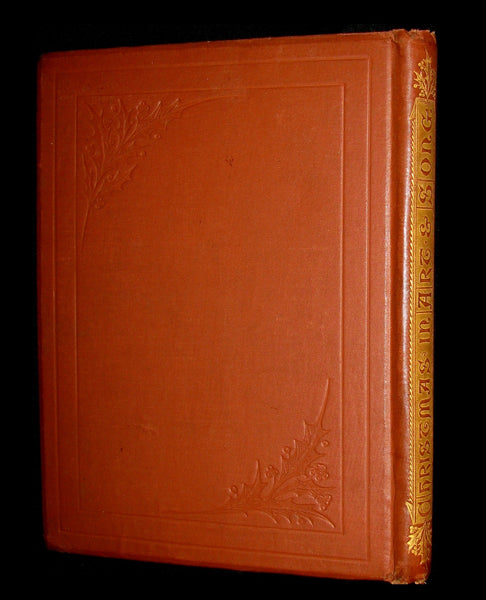 1880 Scarce Victorian Book ~ CHRISTMAS in Art and Song, Illustrated.