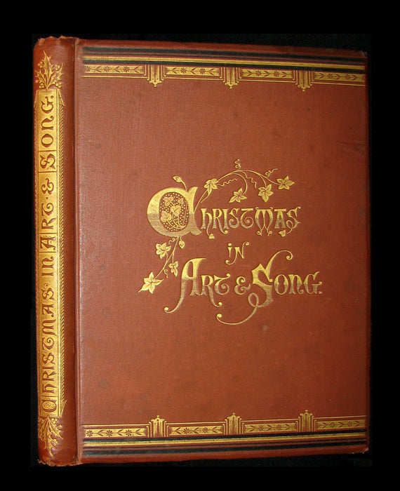 1880 Scarce Victorian Book ~ CHRISTMAS in Art and Song, Illustrated.