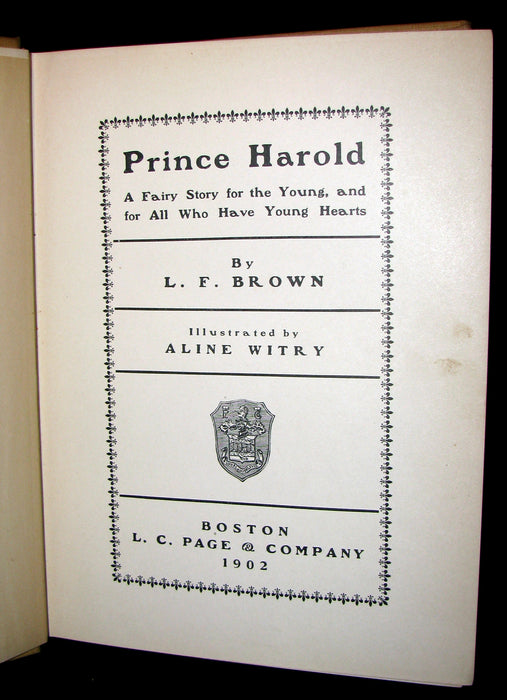 1902 Rare 1stED Book - PRINCE HAROLD A Fairy Story for the Young, and for All Who Have Young Hearts