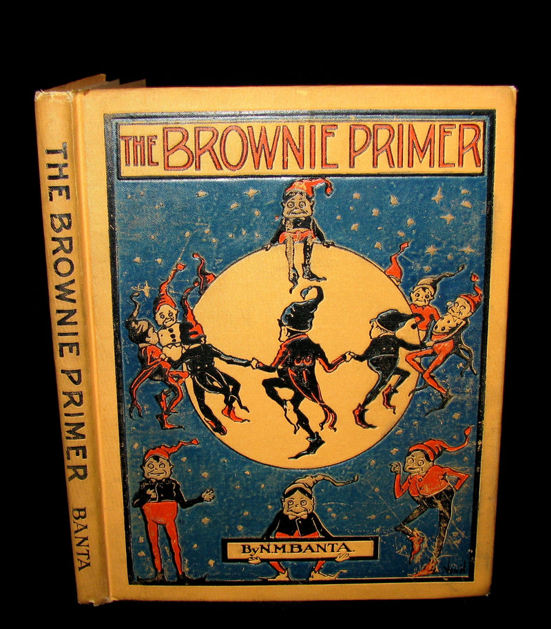 1905 Scarce Book ~ THE BROWNIE PRIMER by N.M. BANTA & ALPHA BANTA BENSON (Palmer Cox)