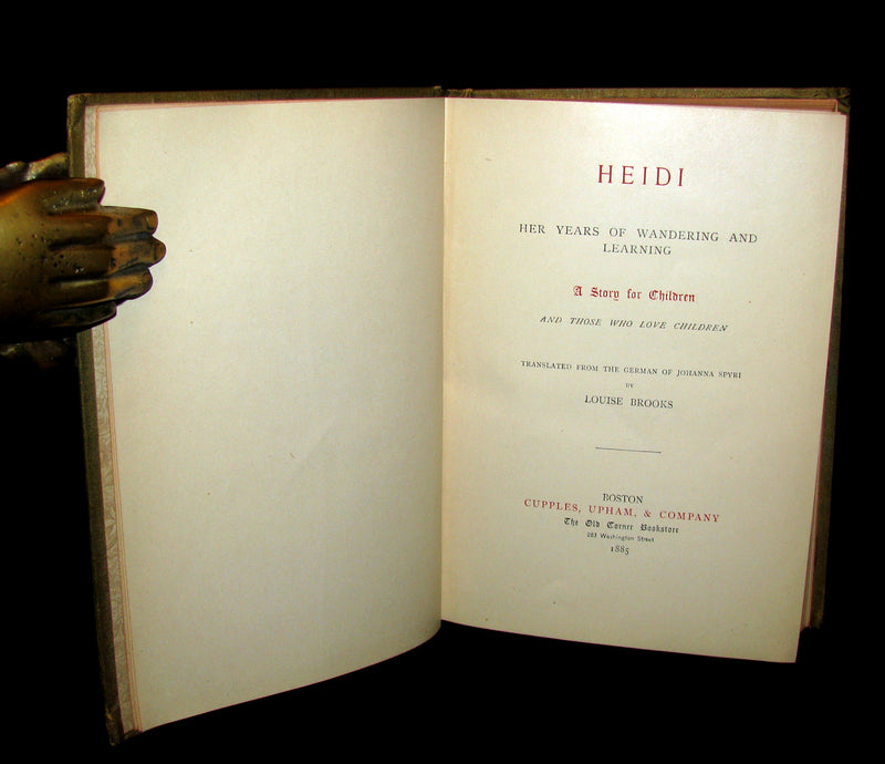 1885 Rare First Edition -  HEIDI : Her Years of Wandering and Learning & How She Used What She Learned.