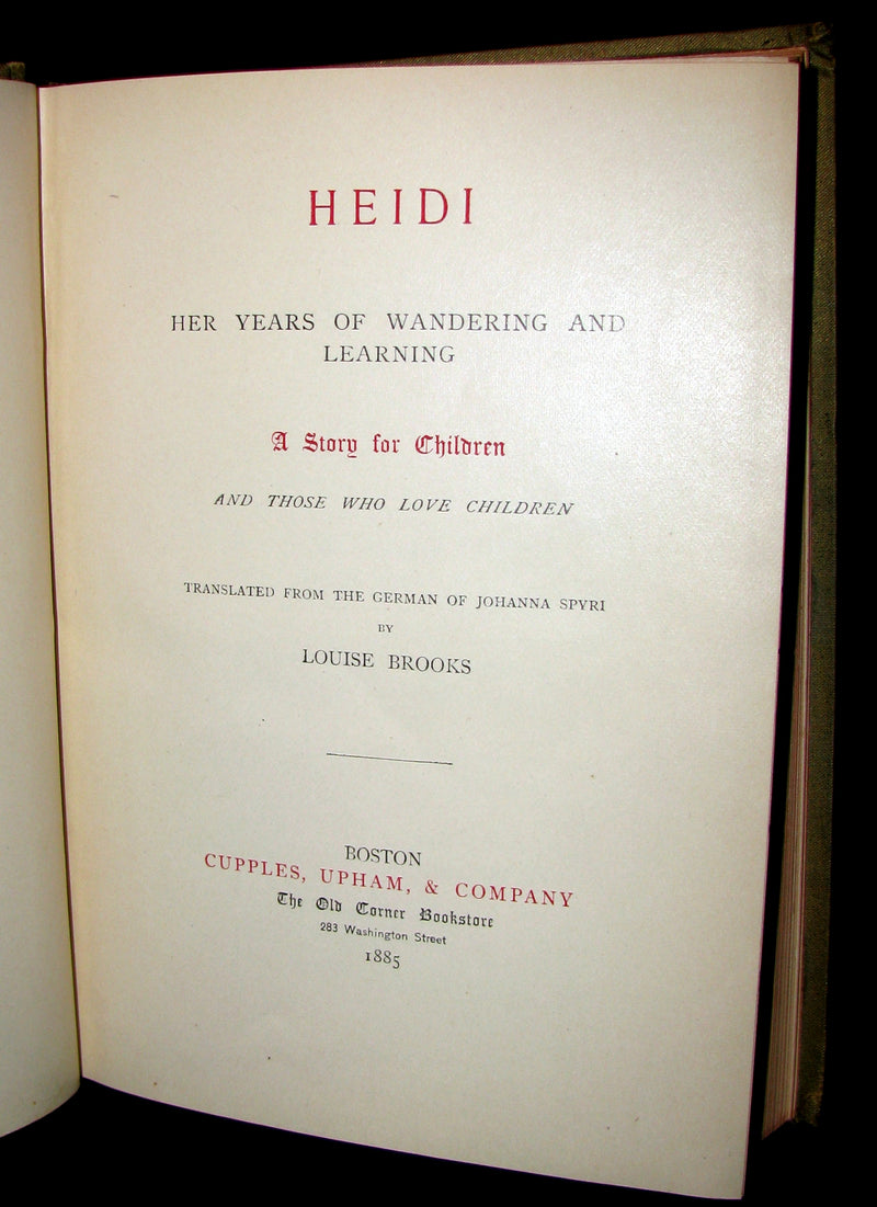 1885 Rare First Edition -  HEIDI : Her Years of Wandering and Learning & How She Used What She Learned.