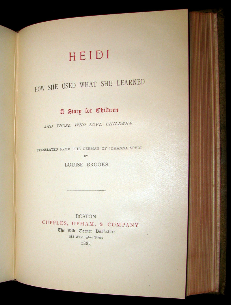 1885 Rare First Edition -  HEIDI : Her Years of Wandering and Learning & How She Used What She Learned.