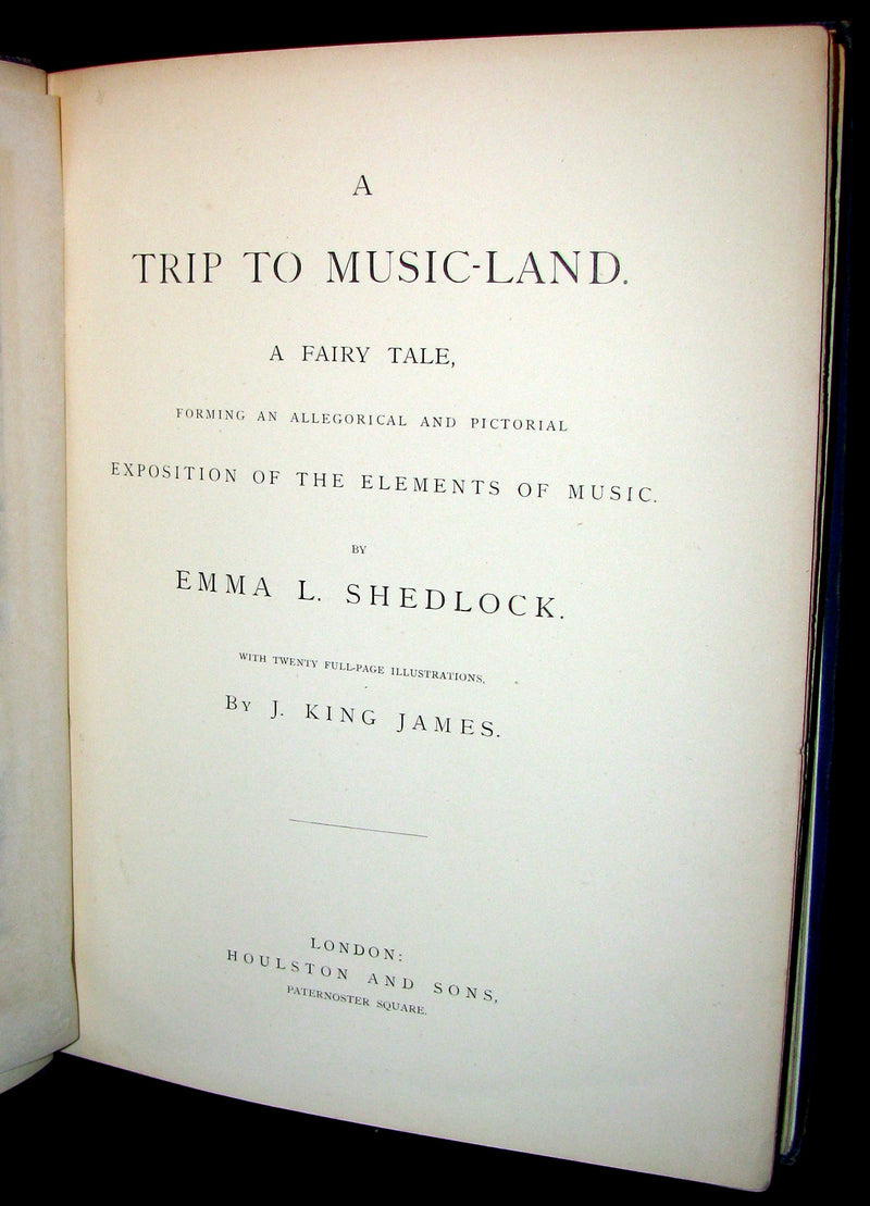 1875 Rare Book - A Trip to Music-Land. A Fairy Tale. An Allegorical Exposition of the Elements of Music.