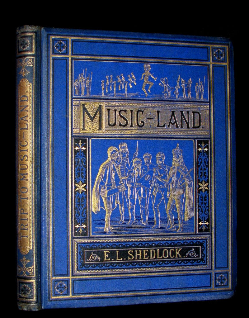 1875 Rare Book - A Trip to Music-Land. A Fairy Tale. An Allegorical Exposition of the Elements of Music.