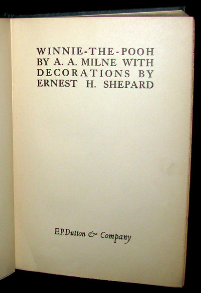 1926 First Edition - WINNIE-THE-POOH by A. A. Milne & Illustrated by Ernest H. Shepard.