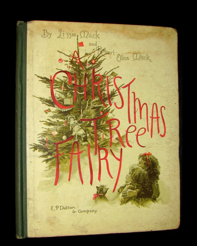 1880's Scarce Victorian Book ~ The Christmas Tree Fairy illustrated by Lizzie Lawson Mack