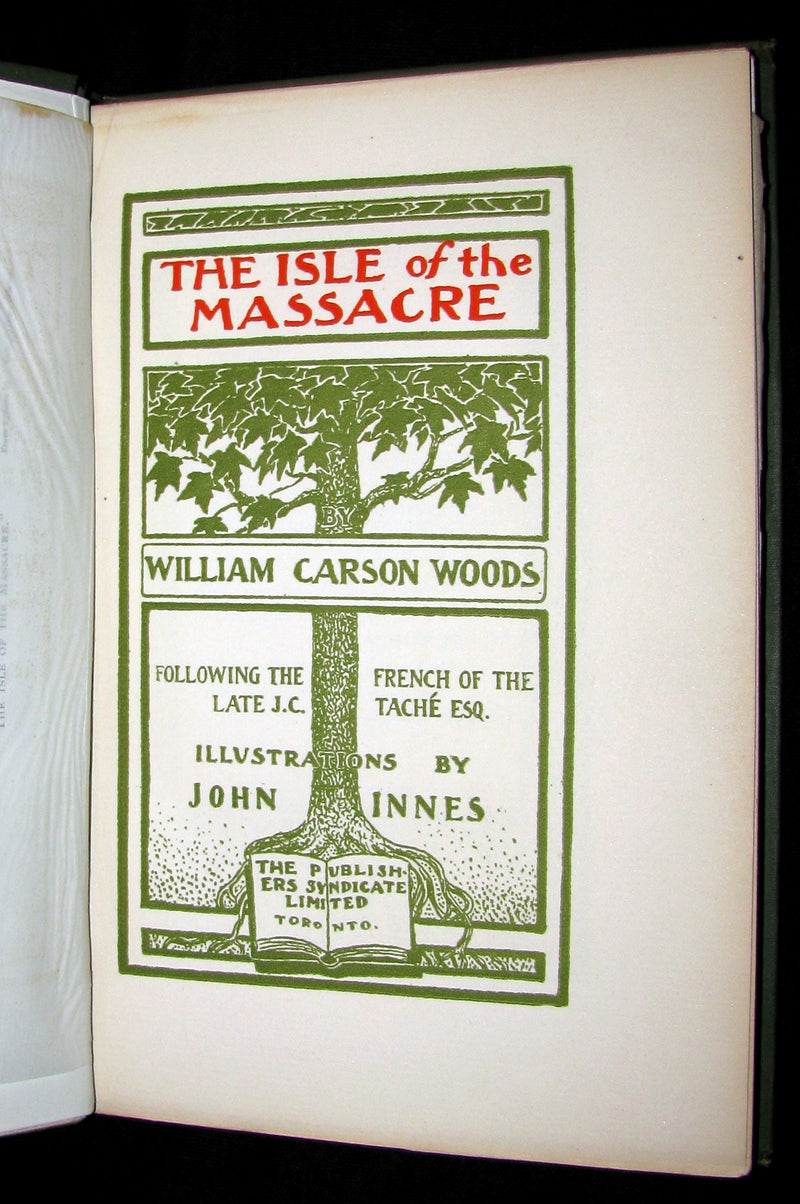 1901 Rare Canadiana - The ISLE of the MASSACRE - A Tale of the Saint Lawrence. 1stED.