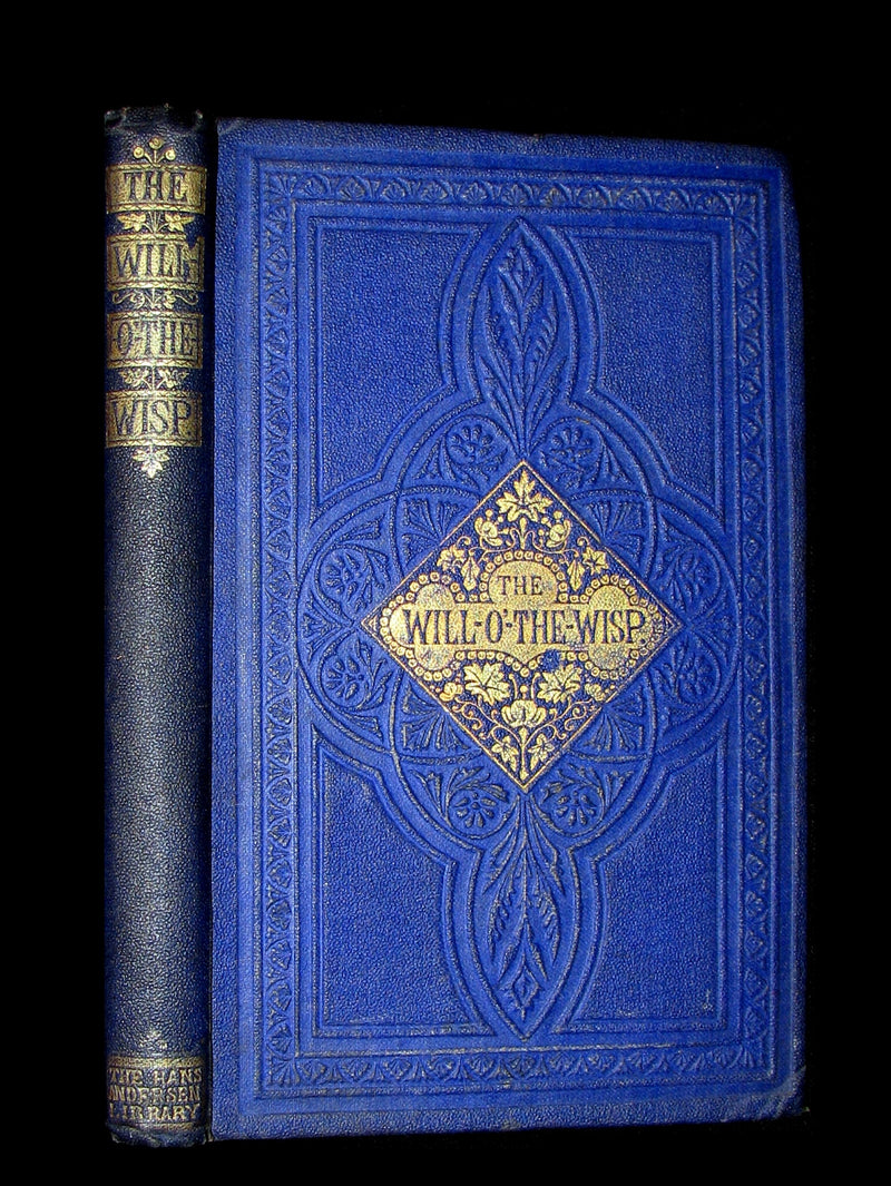 1890's Scarce Victorian Edition - Andersen - The WILL-O'-THE-WISP Illustrated.