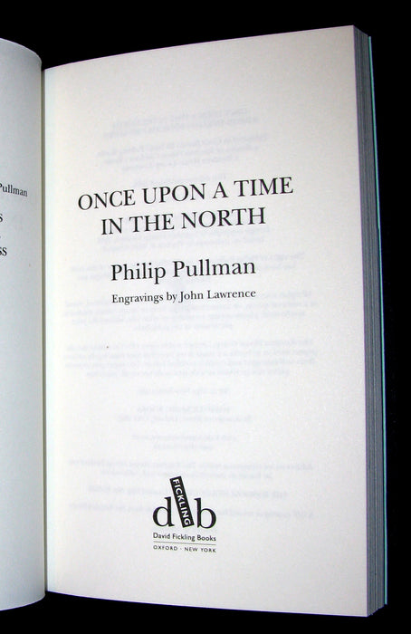 2008 Limited Edition - Once Upon A Time In the North [His Dark Materials] SIGNED. Philip Pullman.