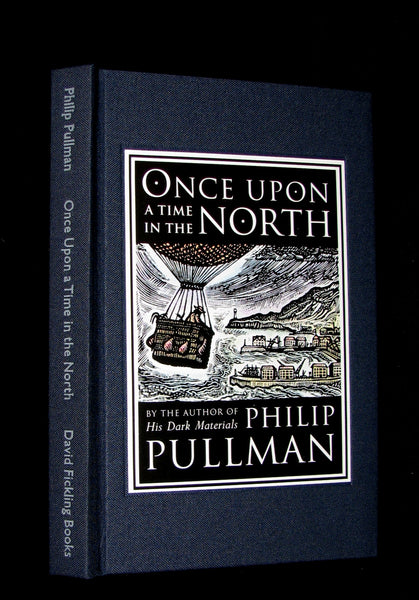 2008 Limited Edition - Once Upon A Time In the North [His Dark Materials] SIGNED. Philip Pullman.