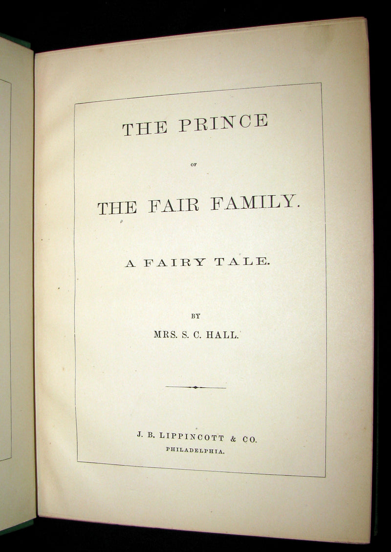 1866 Rare Book - The Prince of the Fair Family. A Fairy Tale by Anna Maria Hall.