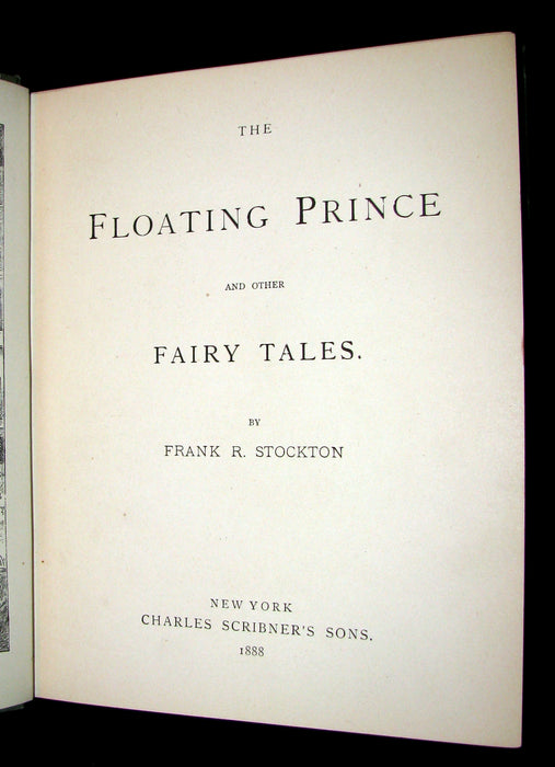 1888 Rare Book - The Floating Prince and Other Fairy Tales by Frank R. Stockton.