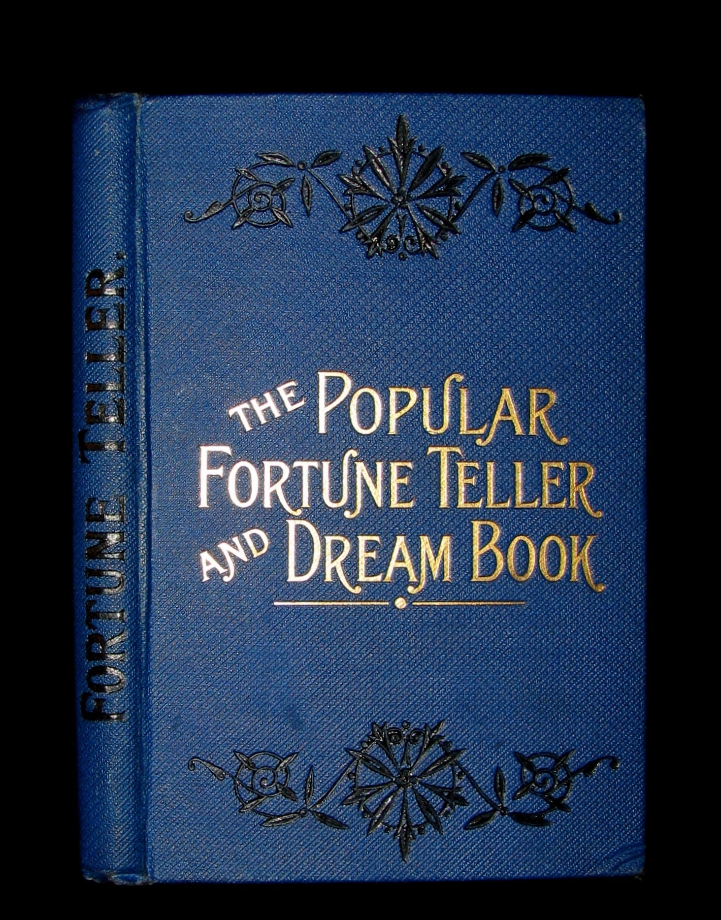 1890 Scarce Book - The Popular Fortune Teller, Interpretation of Dreams, The Art of Divination, The Silent Language.