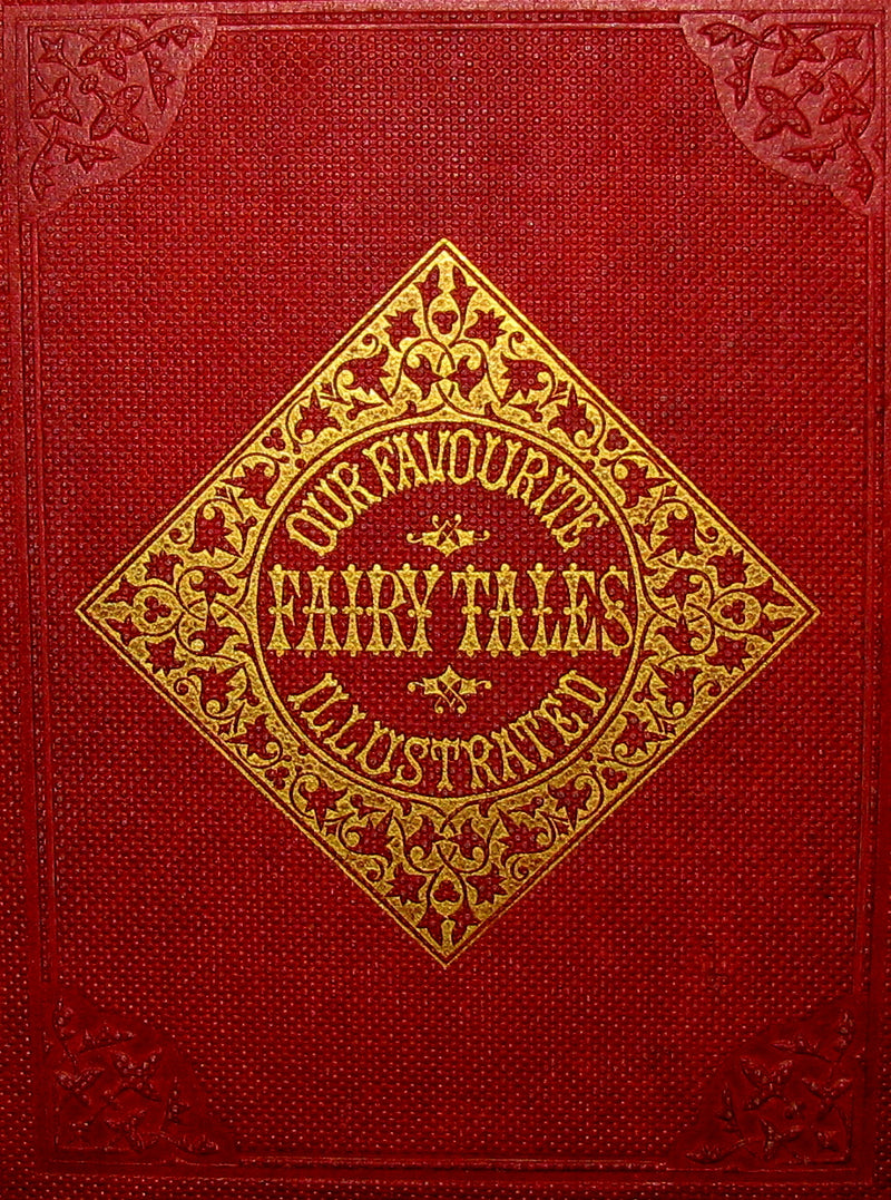 1858 Scarce First Edition - Our Favourite Fairy Tales with 300 illustrations by the Brothers Dalziel.