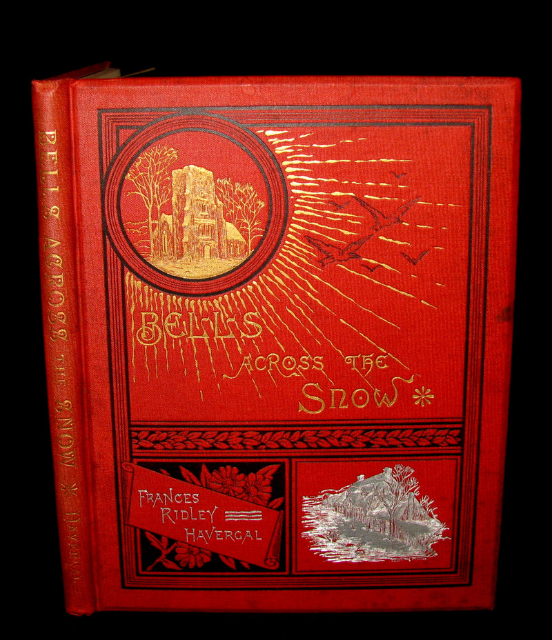 1883 Rare Victorian Christmas Book - BELLS ACROSS THE SNOW by Frances Ridley Havergal. Illustrated.