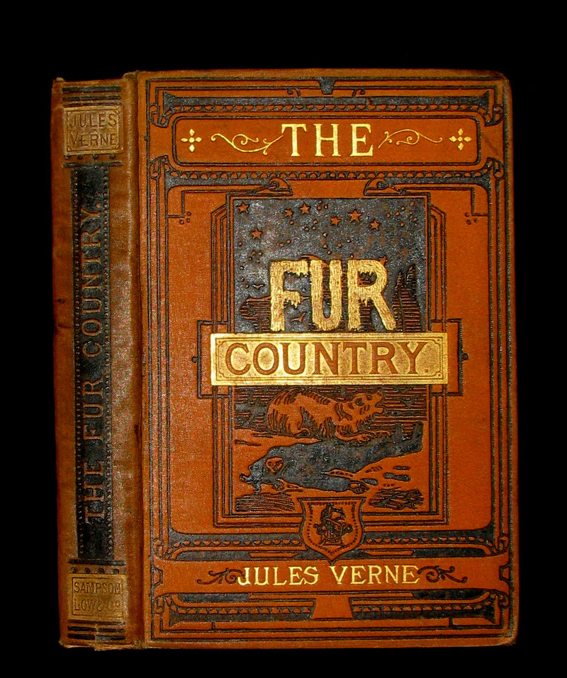 1877 Rare Victorian Book - JULES VERNE - The FUR COUNTRY or Seventy Degrees North Latitude.