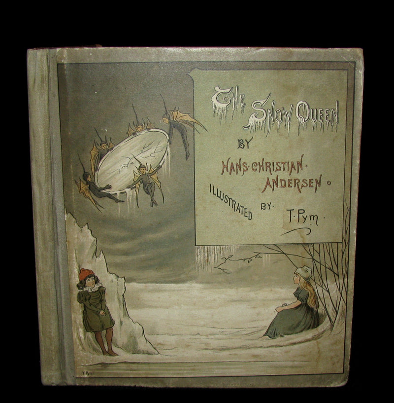 1885 Scarce Victorian Book -  The SNOW QUEEN by Andersen illustrated by T. Pym.