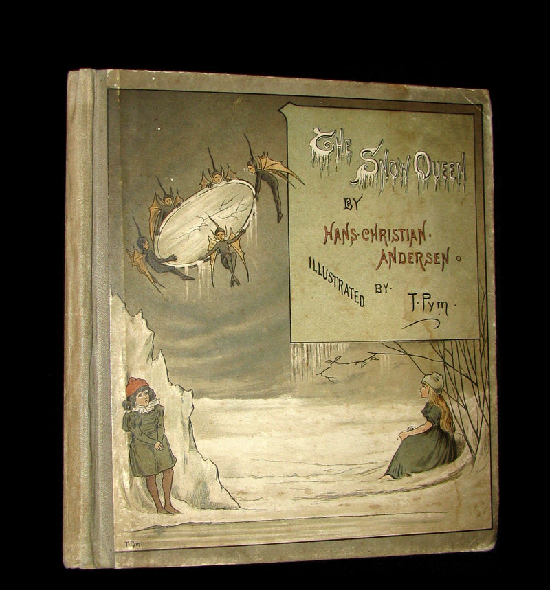 1885 Scarce Victorian Book -  The SNOW QUEEN by Andersen illustrated by T. Pym.
