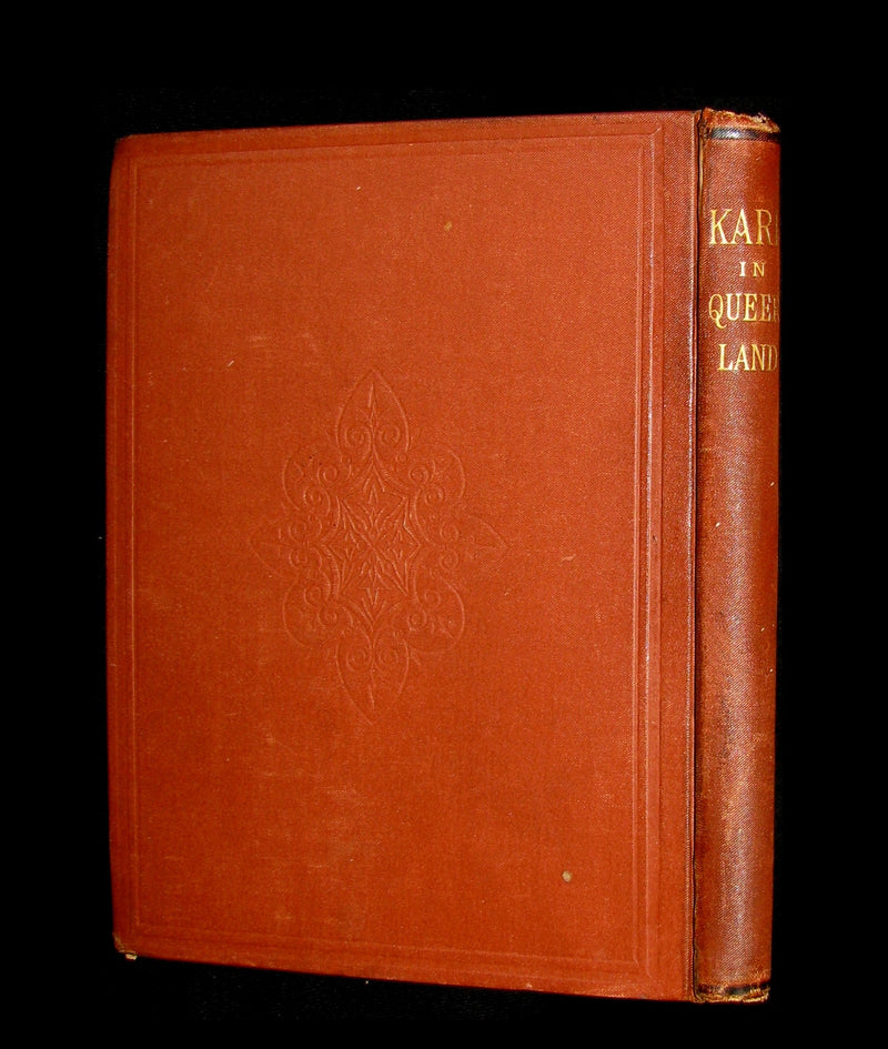 1880 Scarce SIGNED 1stED - KARL and THE QUEEN OF QUEER-LAND (The Fairy of The Moonbeam).