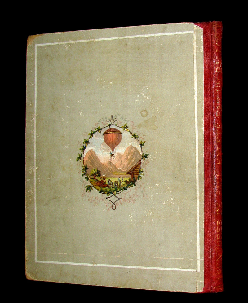 1870 Rare French Ballooning Book - Aventures de Paul enlevé par un ballon - Adventures of Paul Abducted by a Balloon.